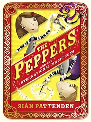 cover image of The Peppers and the International Magic Guys